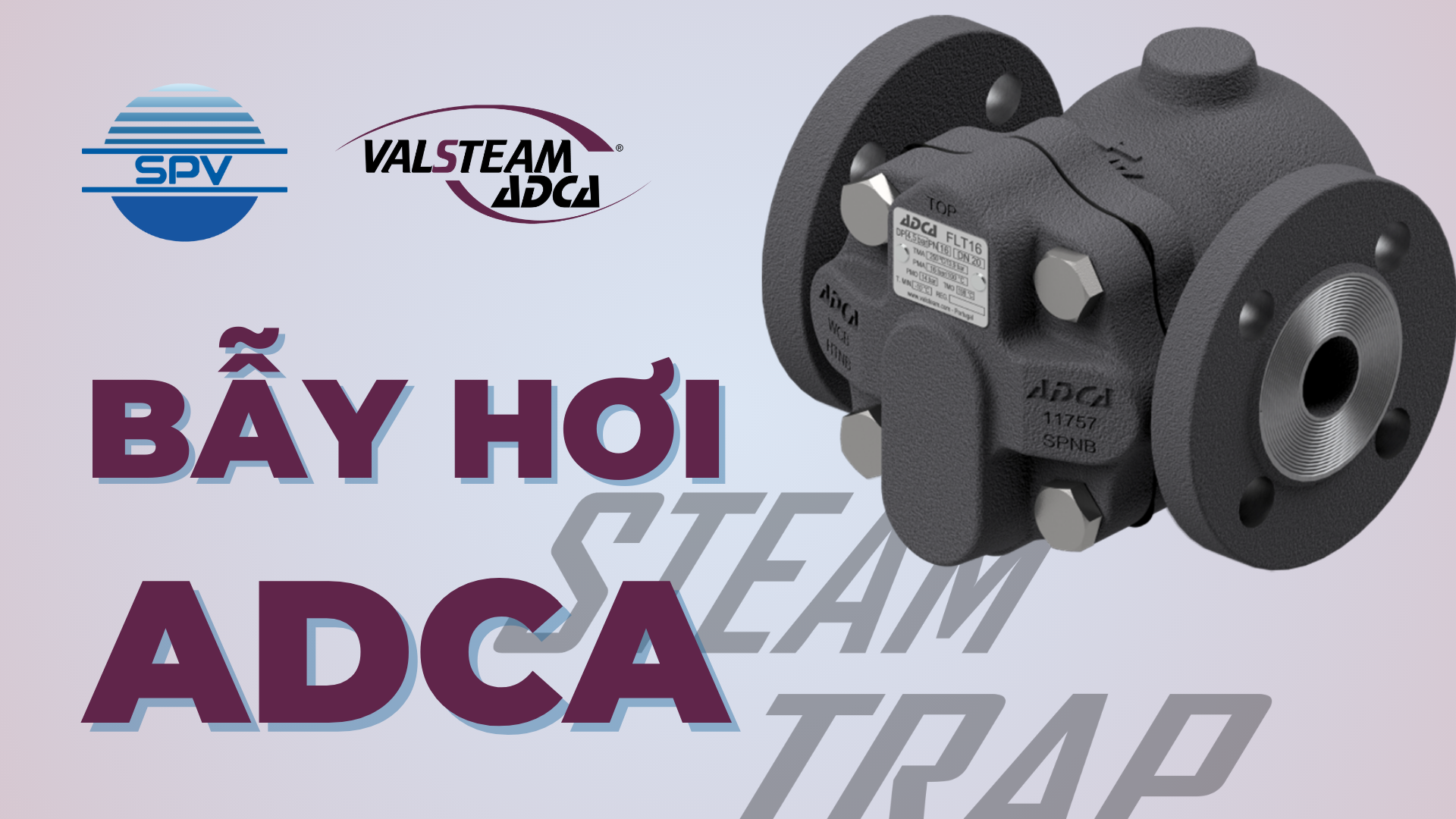 Bẫy Hơi ADCA: Giải Pháp Hiệu Quả Cho Hệ Thống Hơi