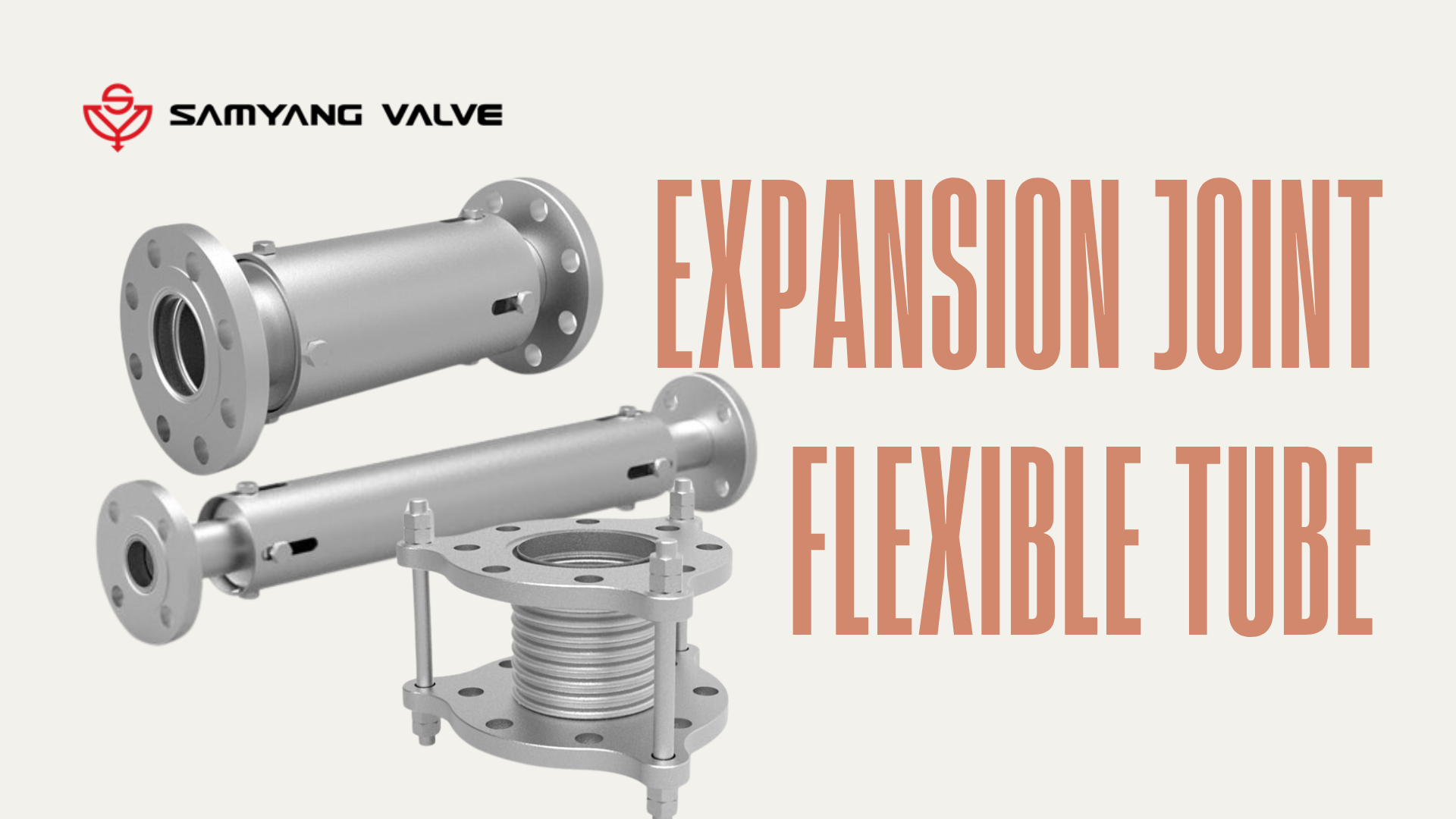Khớp nối mềm, khớp nối giãn nở Samyang | Bellows Expansion Joint – Flexible Tube