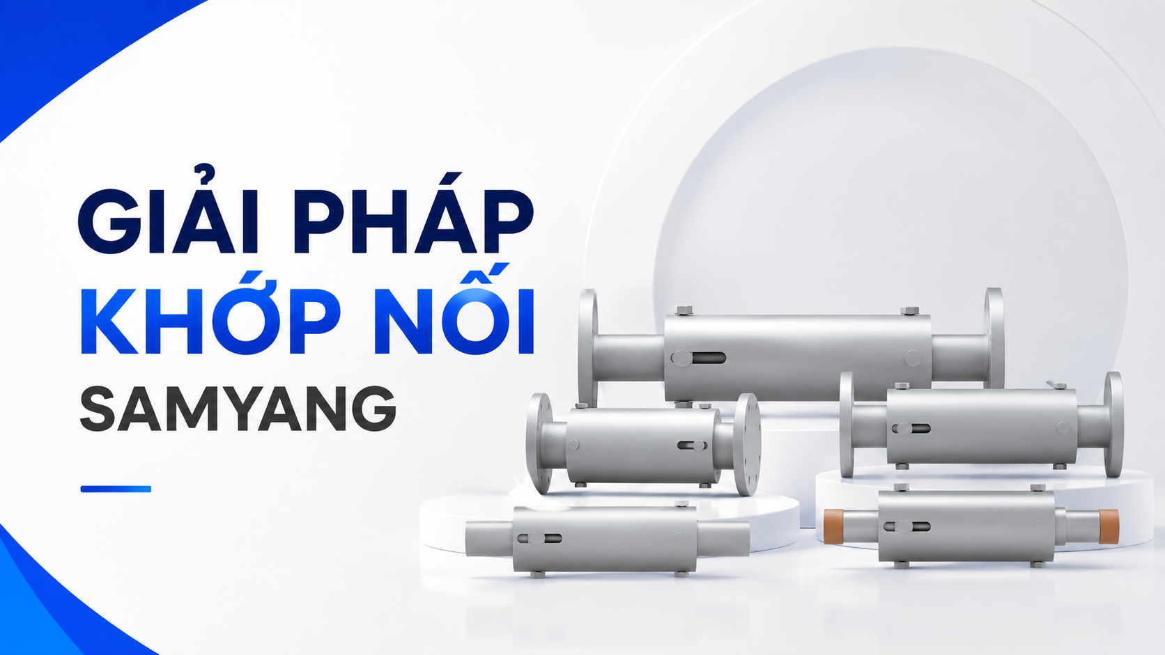 Giải Pháp Khớp Nối Mềm Và Khớp Nối Giãn Nở Samyang