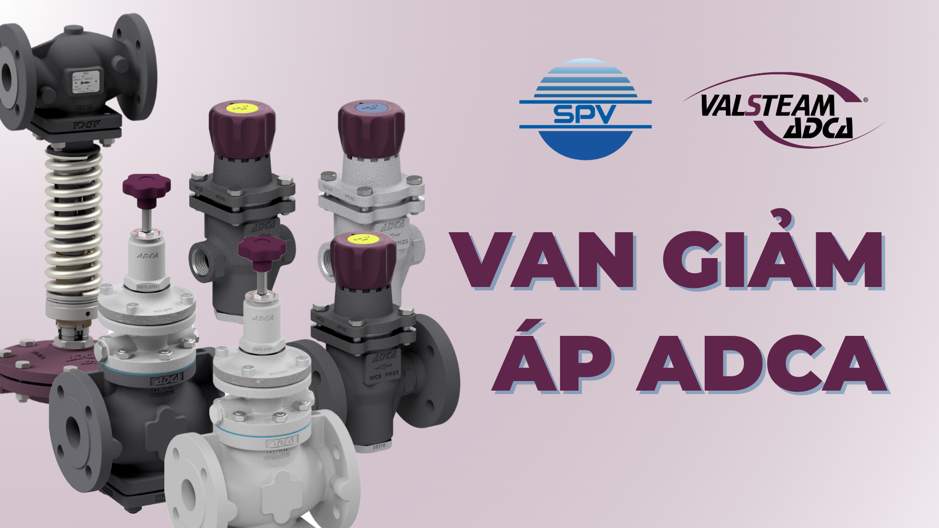 Van Giảm Áp Valsteam ADCA: Giải Pháp Hiệu Quả Cho Hệ Thống Áp Lực