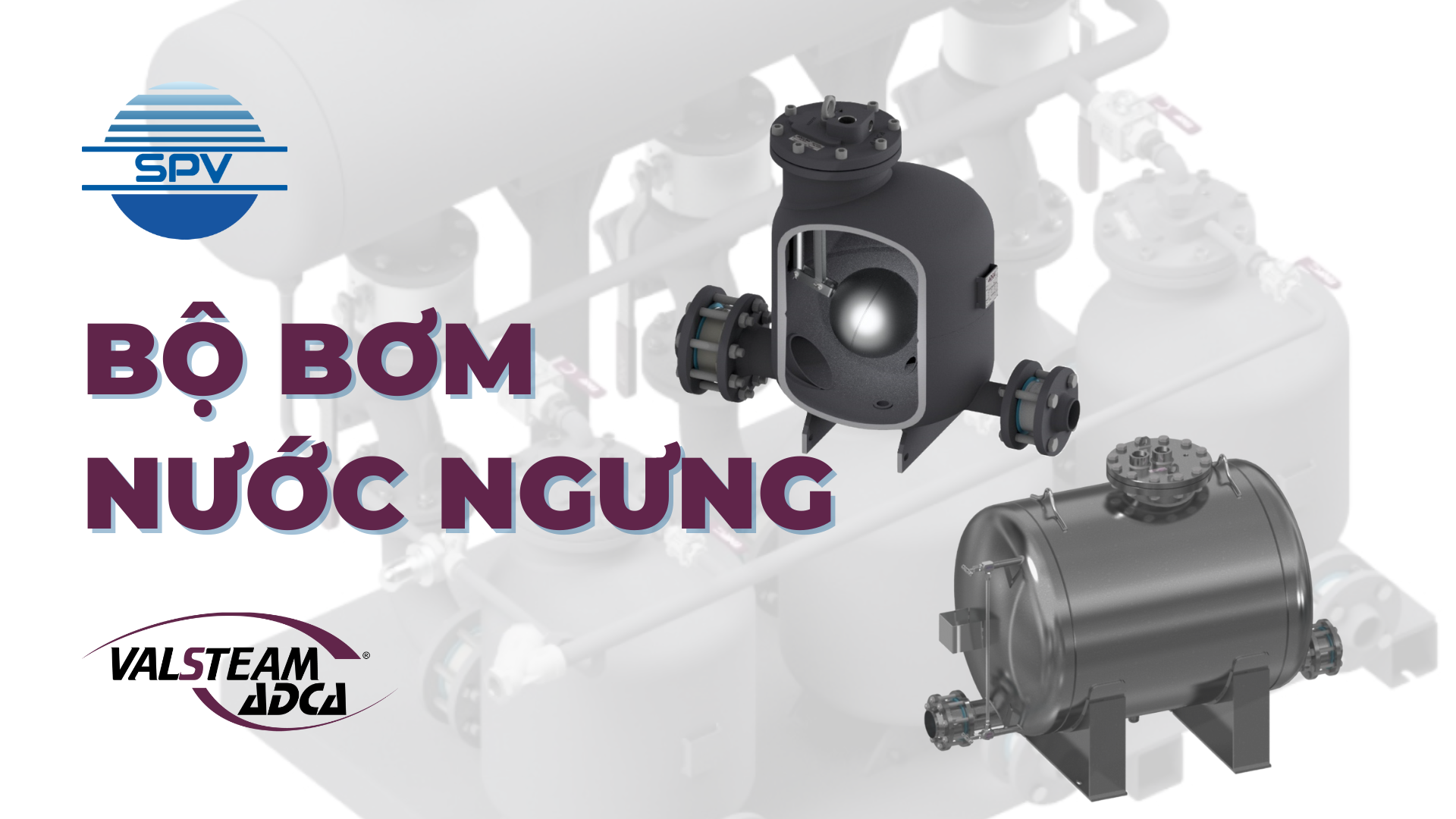 Bơm nước ngưng ADCAMAT POP: Giải pháp hiệu quả cho thu hồi nước ngưng trong hệ thống hơi